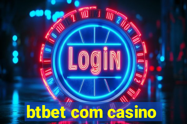 btbet com casino